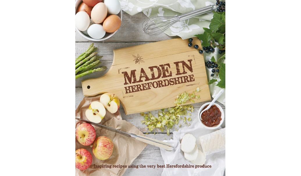 Made in Herefordshire recipe book